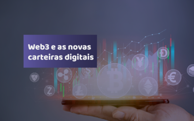 Saiba tudo sobre a Web3 e as novas carteiras digitais